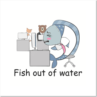 Fish Out of Water- Funny Fish Gift Posters and Art